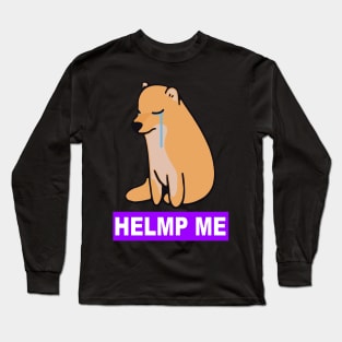 CHEEMS KAWAII CRY'N HELMP ME Long Sleeve T-Shirt